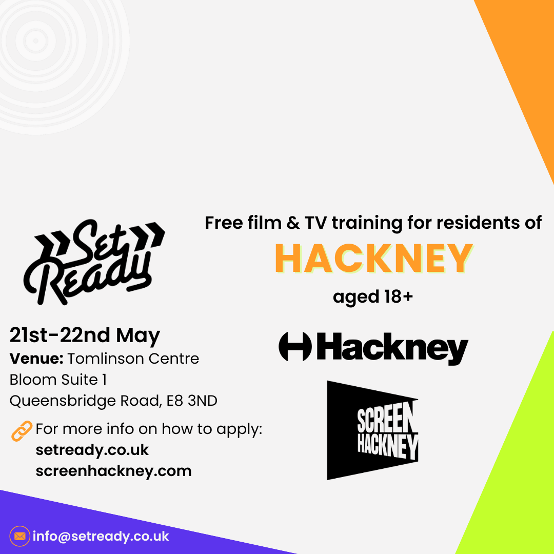 Set Ready x Screen Hackney Film and TV Training Training Course